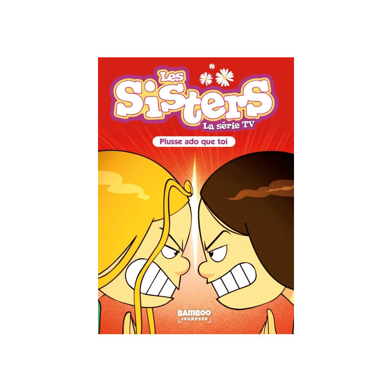 Les Sisters - La Série TV - Poche - tome 55