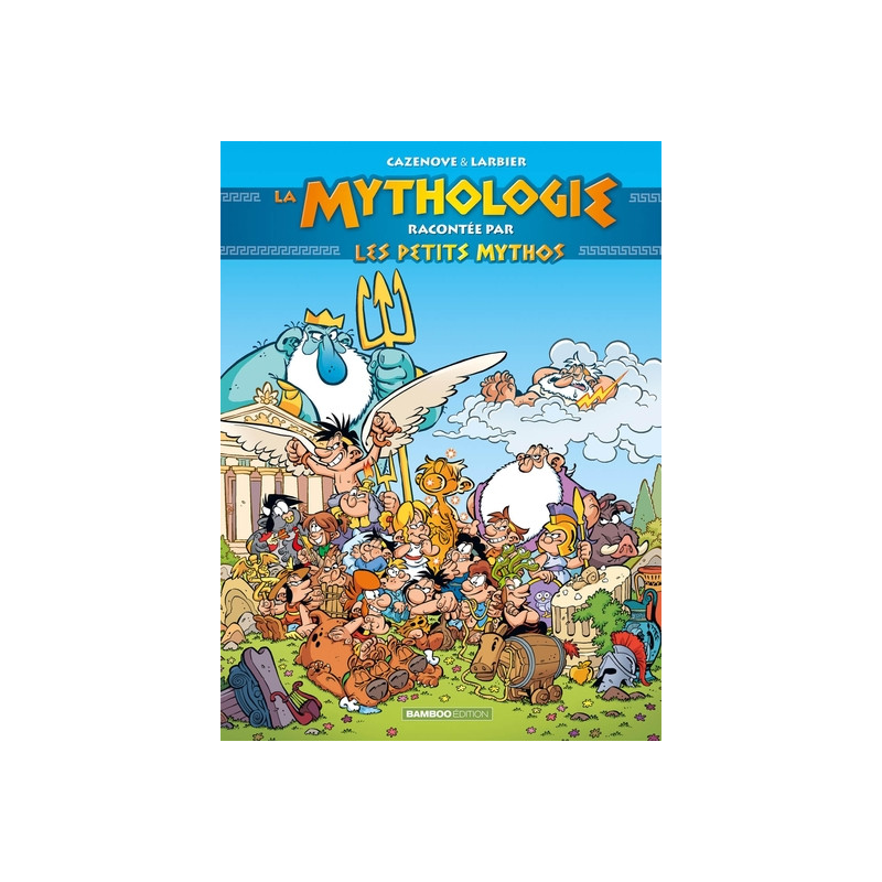 Les Petits Mythos - La Mythologie racontée par les Petits Mythos Guide - Intégrale 2022
