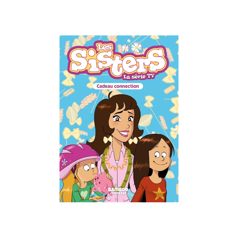 Les Sisters - La Série TV - Poche - tome 33