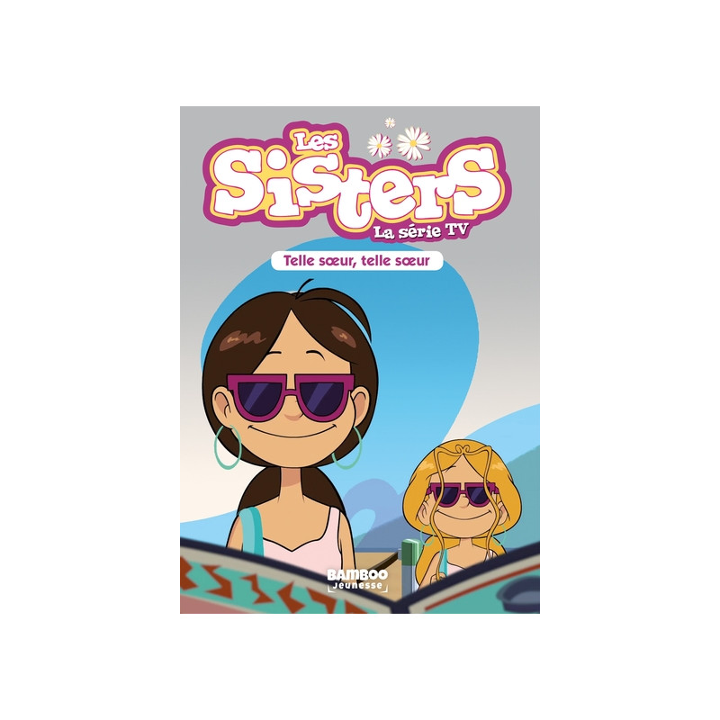 Les Sisters - La Série TV - Poche - tome 23
