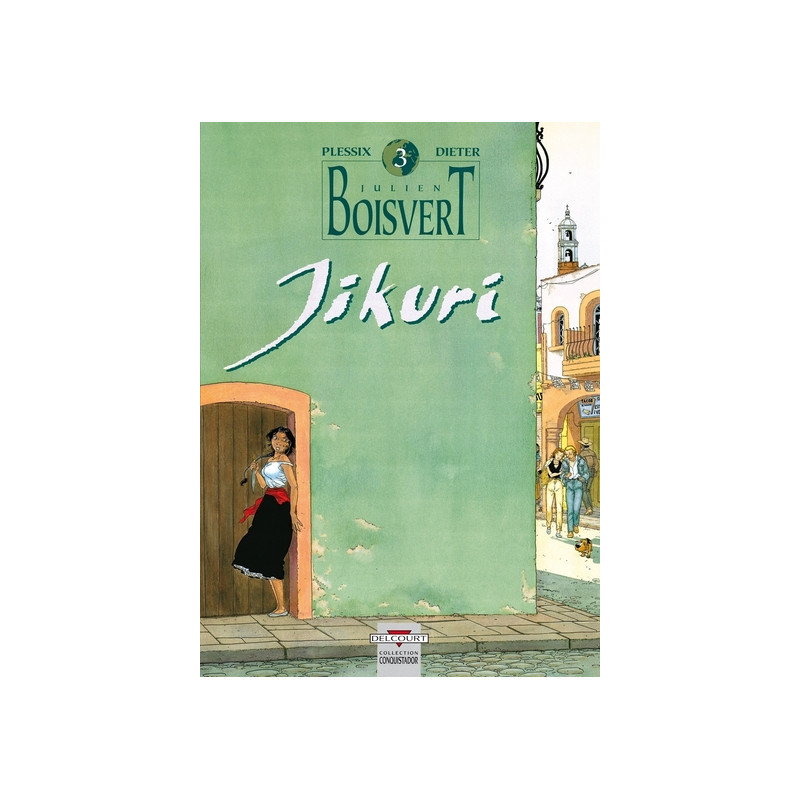 Julien Boisvert T03 - Jikuri