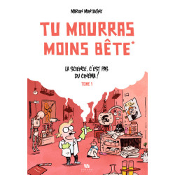 Tu mourras moins bête -...