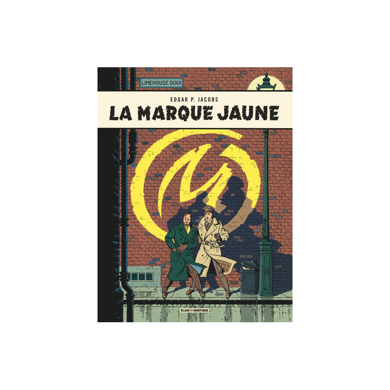 Blake & Mortimer - Tome 6 - La Marque Jaune