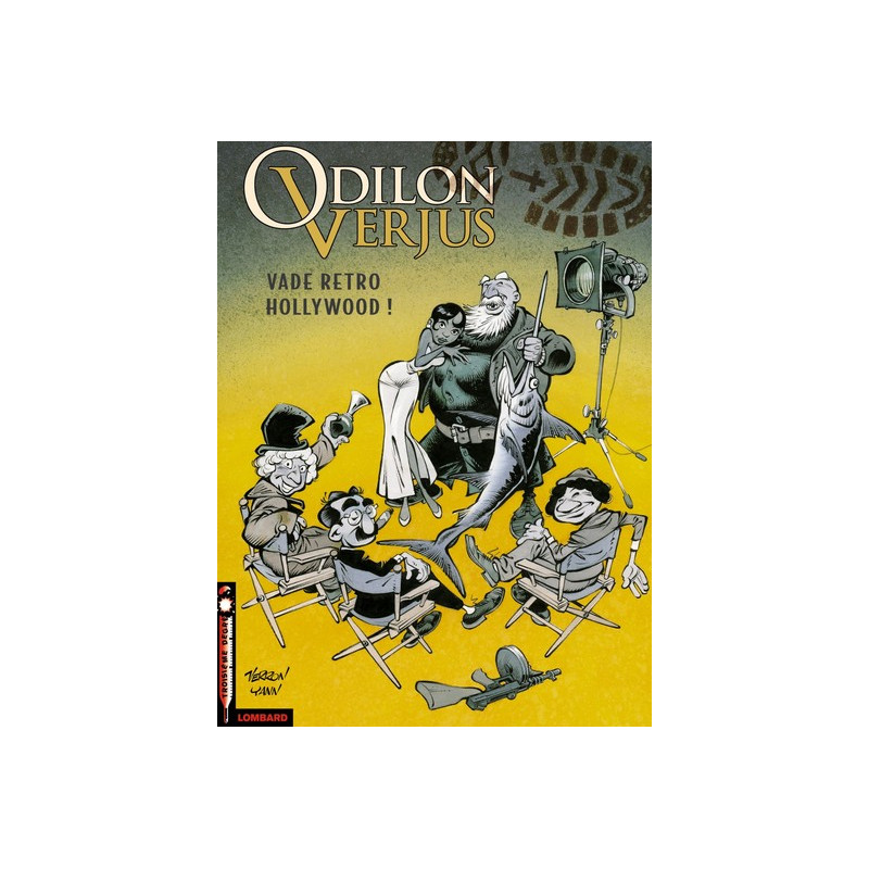 Les Exploits d'Odilon Verjus - Tome 6 - Vade retro Hollywood !