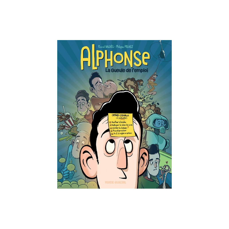 Alphonse - T01 : La Gueule de l'emploi