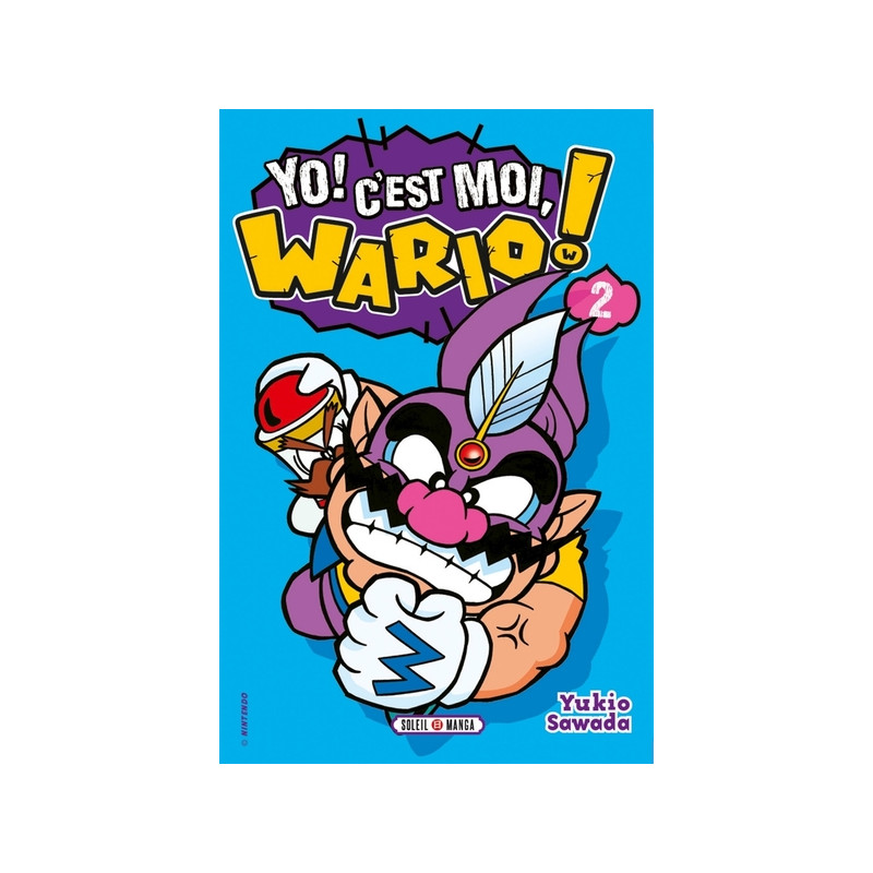 Yo ! C'est moi, Wario ! T02
