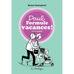 Paul Formule vacances!,...