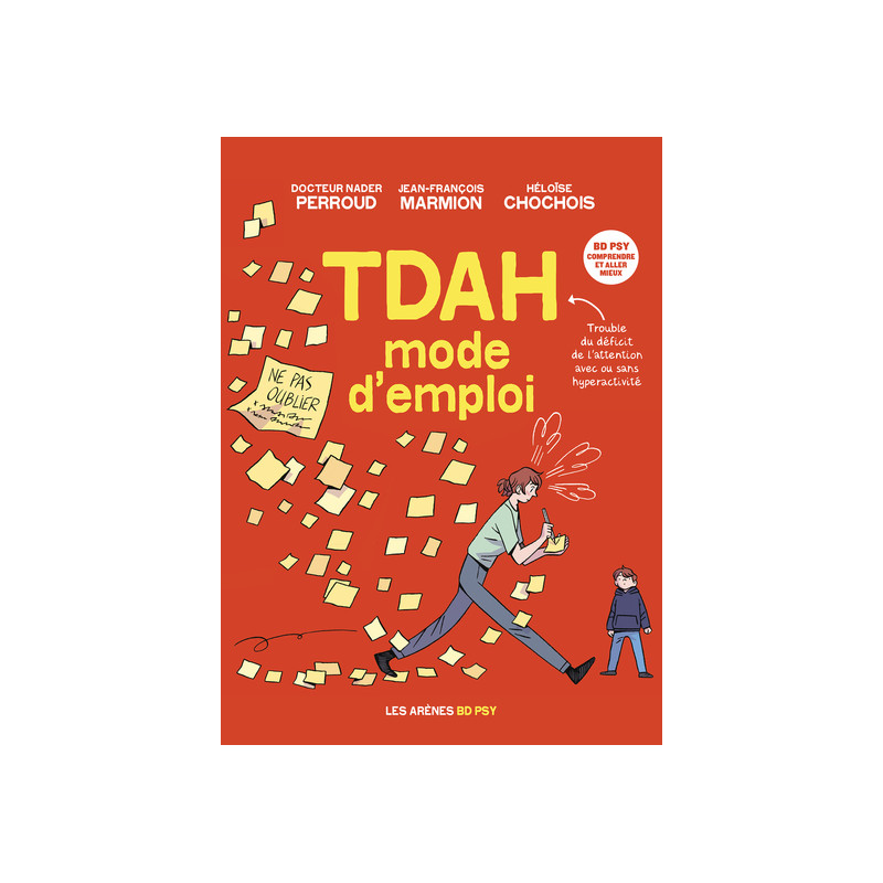TDAH - Mode d'emploi