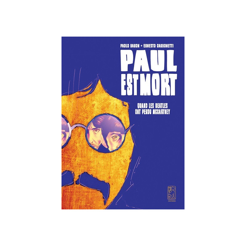 Paul est mort – Quand les Beatles ont perdu McCartney