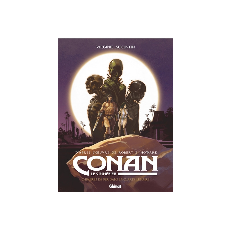Conan le Cimmérien - Chimères de fer dans la clarté lunaire