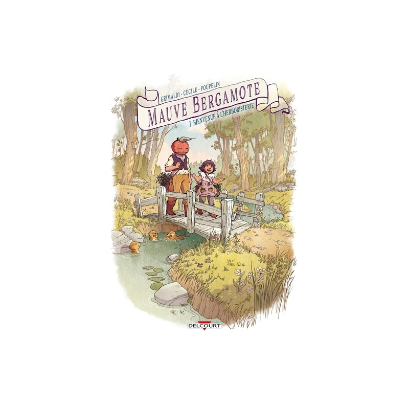 Mauve Bergamote T01 - Bienvenue à l'herboristerie