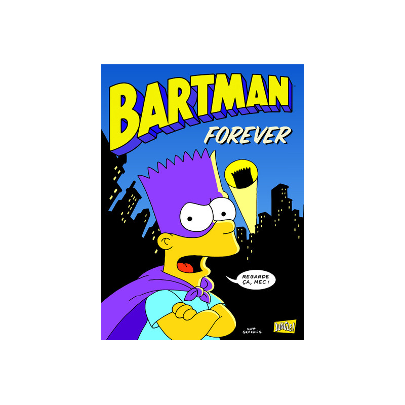 Bartman - tome 5 Forever