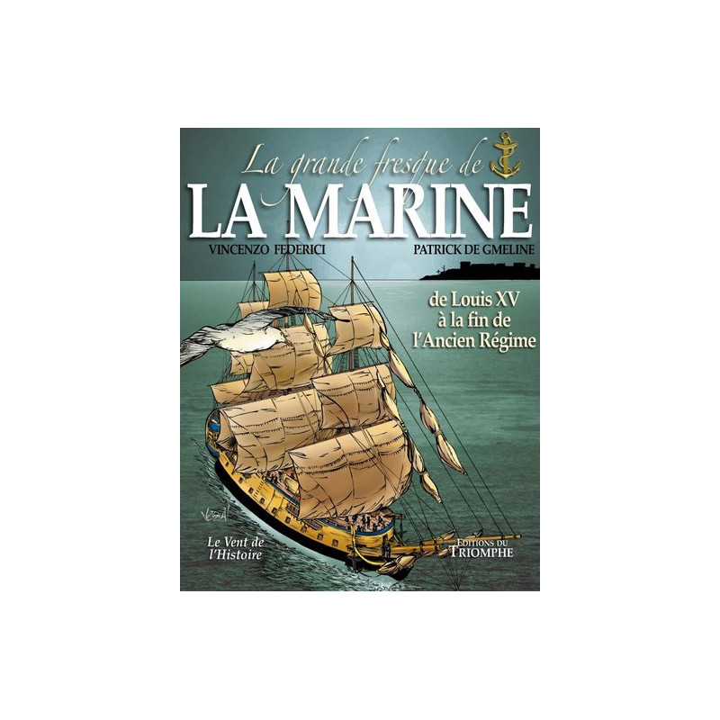 La grande fresque de la Marine, de Louis XV à la fin de l'Ancien Régime