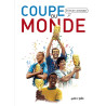 Histoires Incroyables de la Coupe du Monde en BD