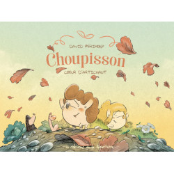 Choupisson - Tome 3 - Coeur...