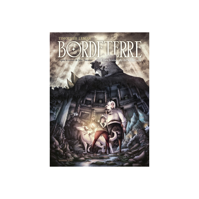 Bordeterre - Les braises du Débordement