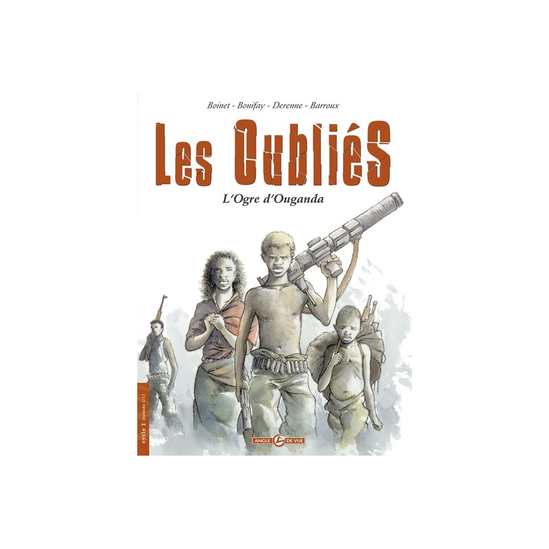 Les Oubliés - histoire complète