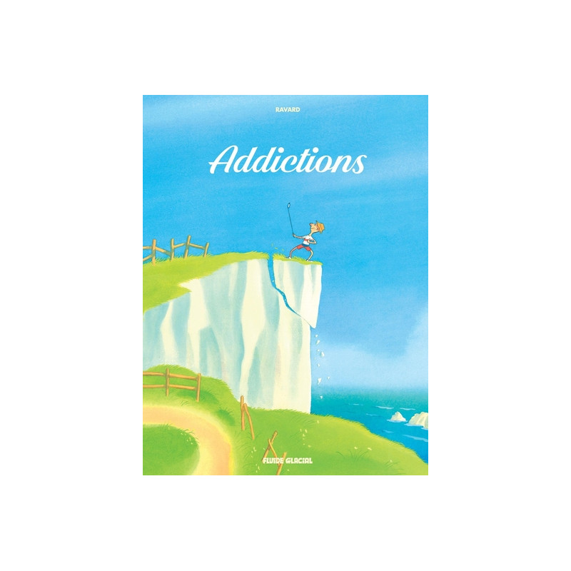 Addictions - tome 01