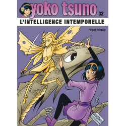Yoko Tsuno - Tome 32 - L’intelligence intemporelle