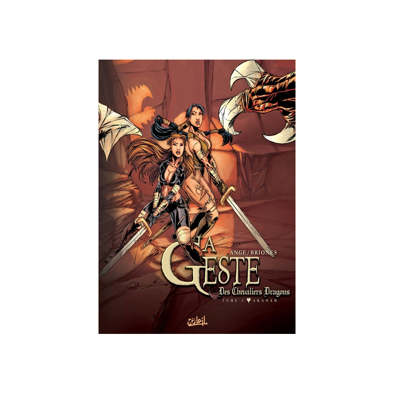 La Geste des Chevaliers Dragons T02 - Akanah
