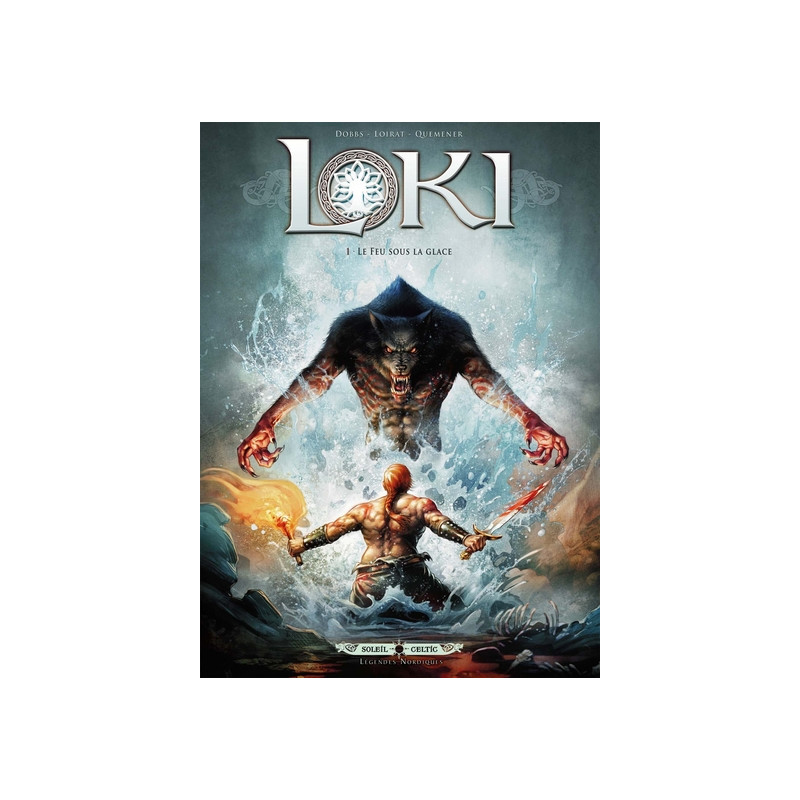 Loki T01 - Le Feu sous la glace