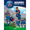 Paris Saint-Germain Academy Dream Team T01 - À la conquête du monde