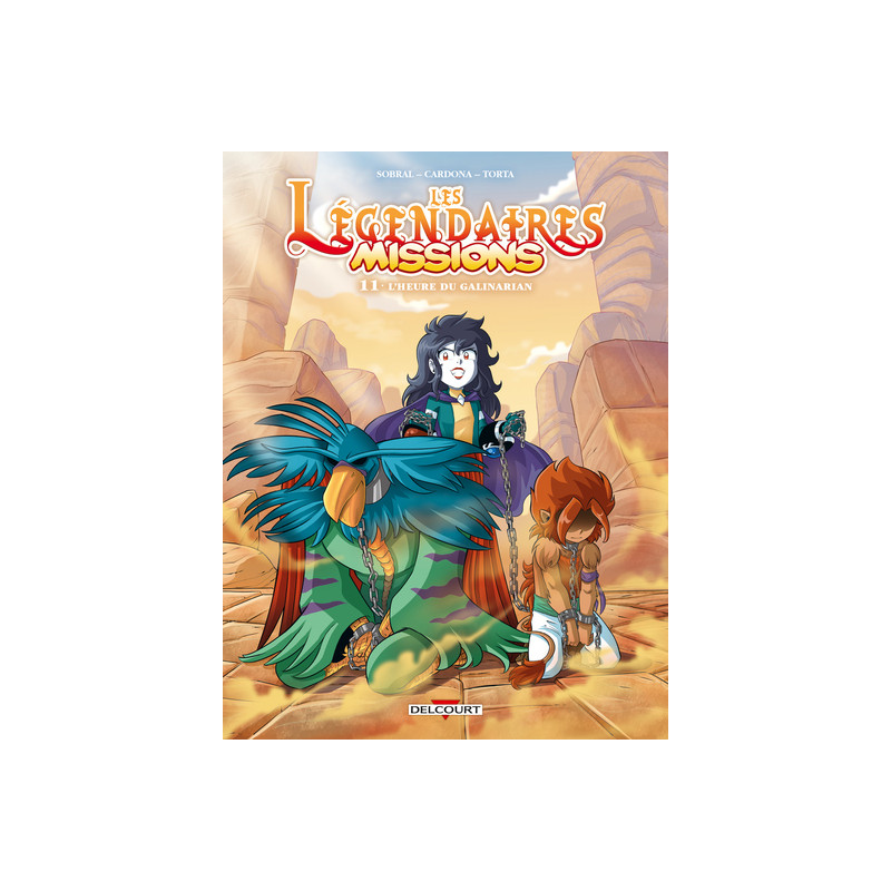 Les Légendaires - Missions T11 - L'Heure du Galinarian