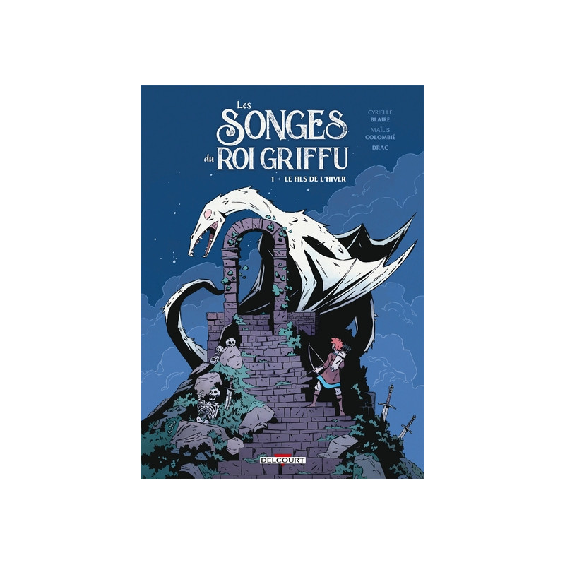 Les Songes du roi Griffu T01