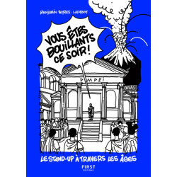 Vous êtes bouillants ce...