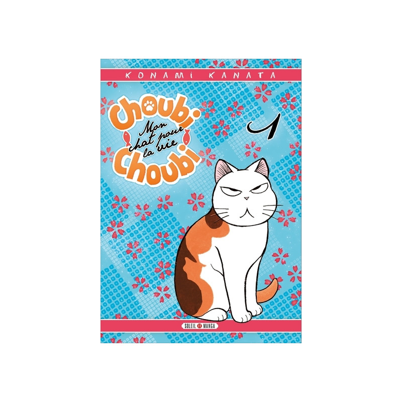 Choubi-Choubi - Mon chat pour la vie T01