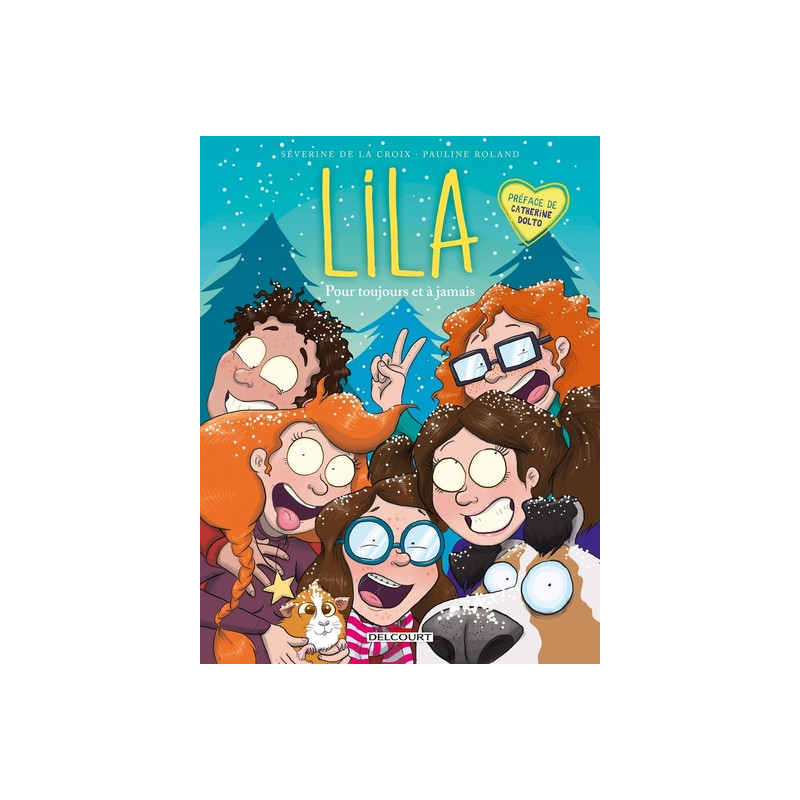 Lila T05 - Pour toujours et à jamais