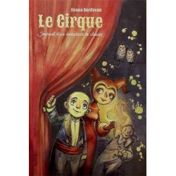 Le cirque - journal d'un...