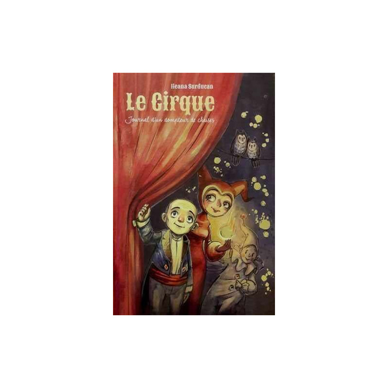 Le cirque - journal d'un dompteur de chaises
