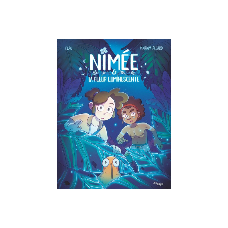 Nimée & La fleur luminescente