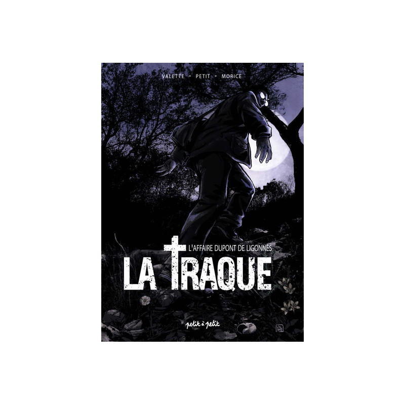 La Traque - Dupont de Ligonnès