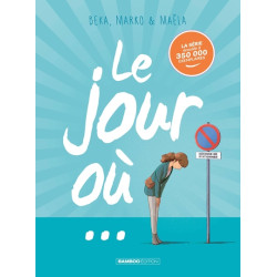 Le Jour où... - tome 01 à 03