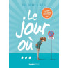 Le Jour où... - tome 01 à 03