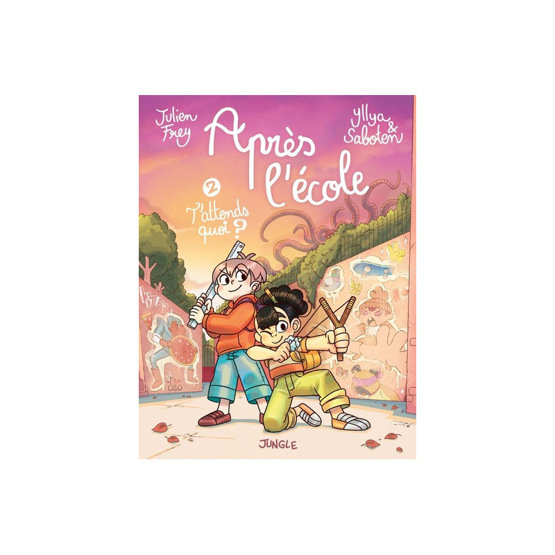 Après l'école - Tome 2 T'attends quoi ?