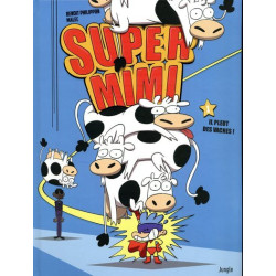 Super mimi - tome 1 Il...