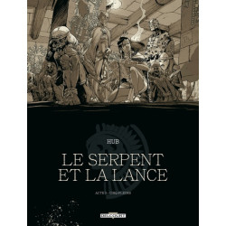 Le Serpent et la Lance T03...