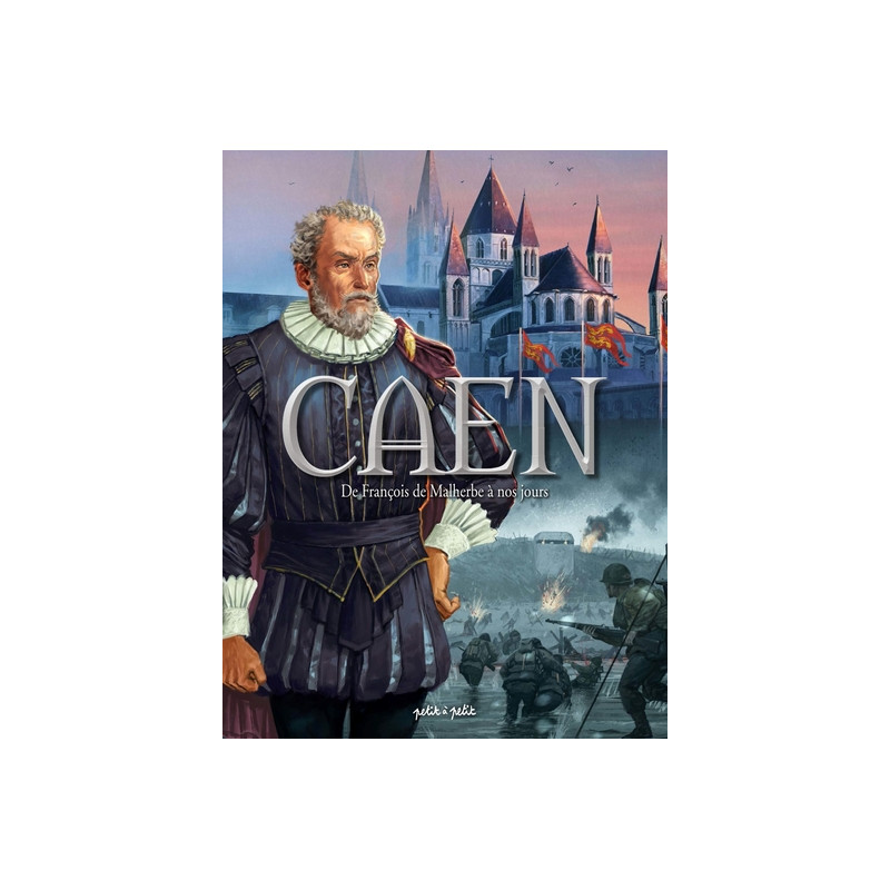 Caen T2, De François de Malherbe à nos jours