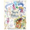 Traits de famille - tome 2