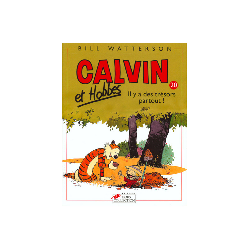 Calvin et Hobbes tome 20 Il y a des trésors partout