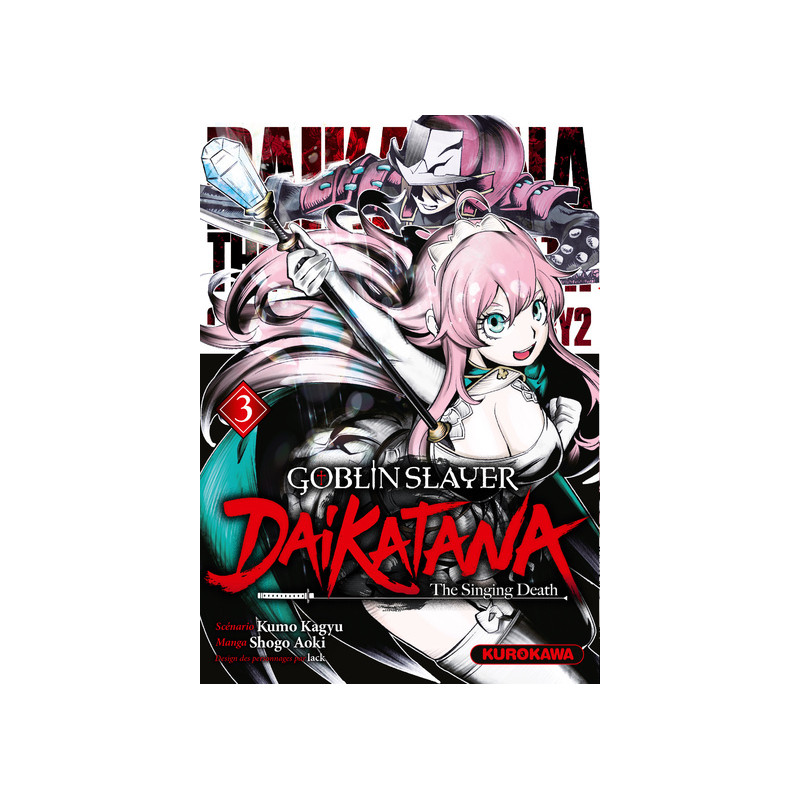 Goblin Slayer Daikatana - Tome 3