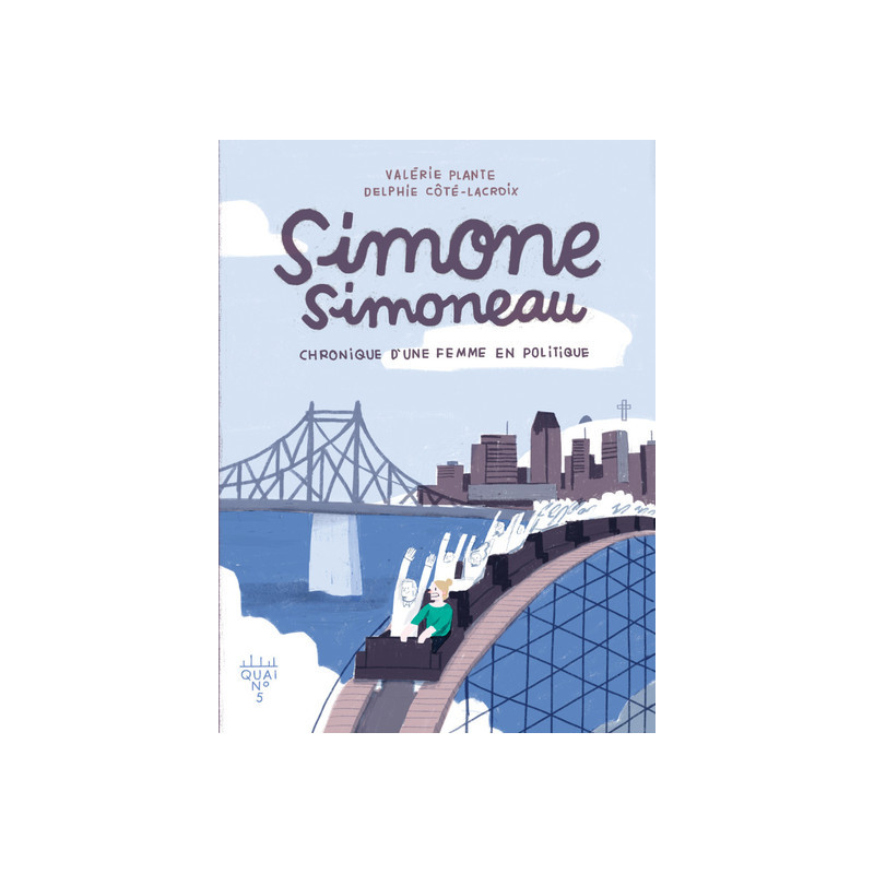 SIMONE SIMONEAU V 01 CHRONIQUE D'UNE FEMME EN POLITIQUE