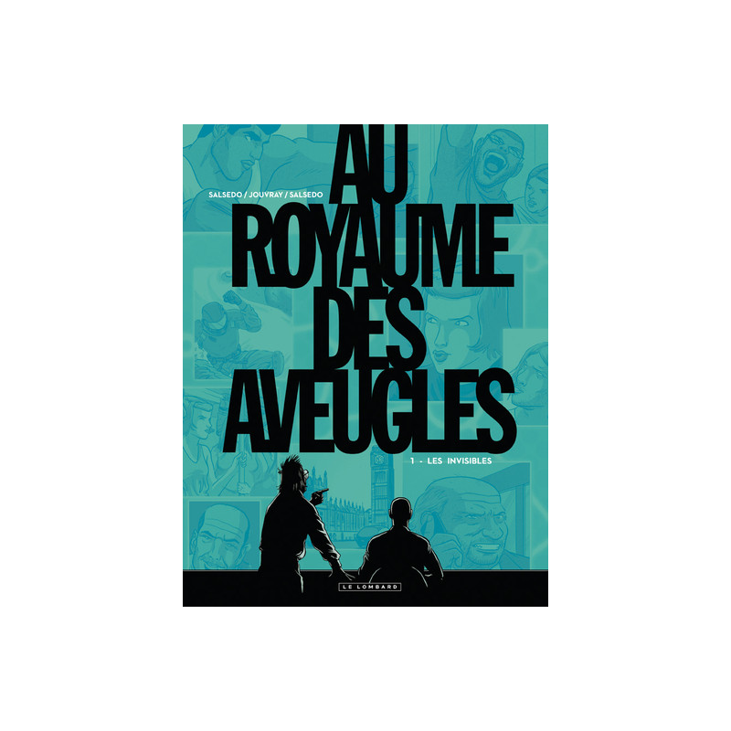 Au Royaume des aveugles - Tome 1 - Les Invisibles