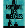 Au Royaume des aveugles - Tome 1 - Les Invisibles