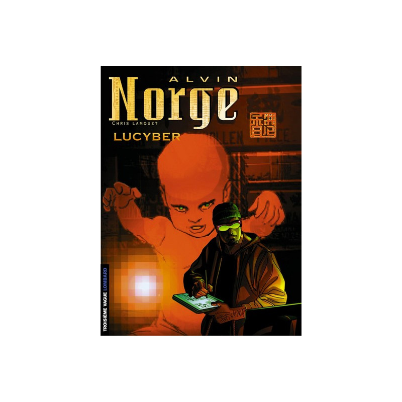 Alvin Norge - Tome 3 - Lucyber