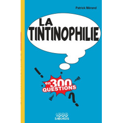 La Tintinophilie en 300...