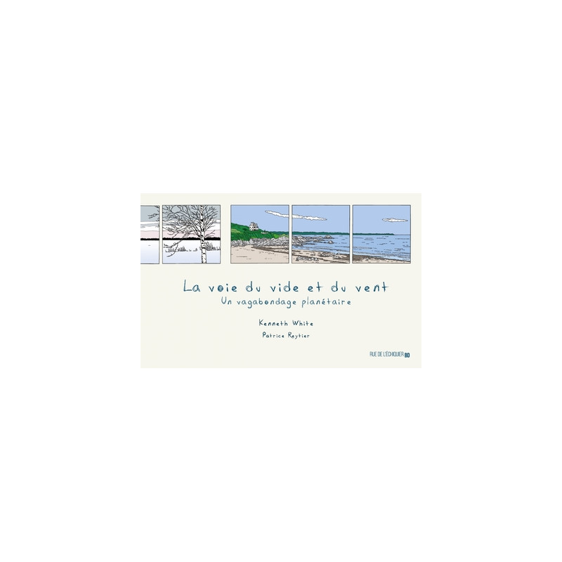 La Voie du vide et du vent - Un vagabondage planétaire